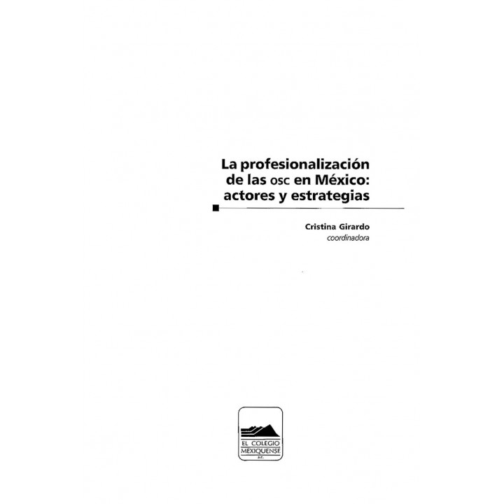 La profesionalización de las OSC en México. Actores y estrategias