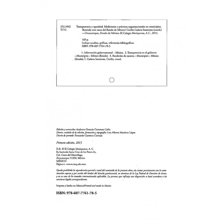 Transparencia y opacidad. Mediciones y prácticas organizacionales en municipios. Ilustrado con casos del Estado de México