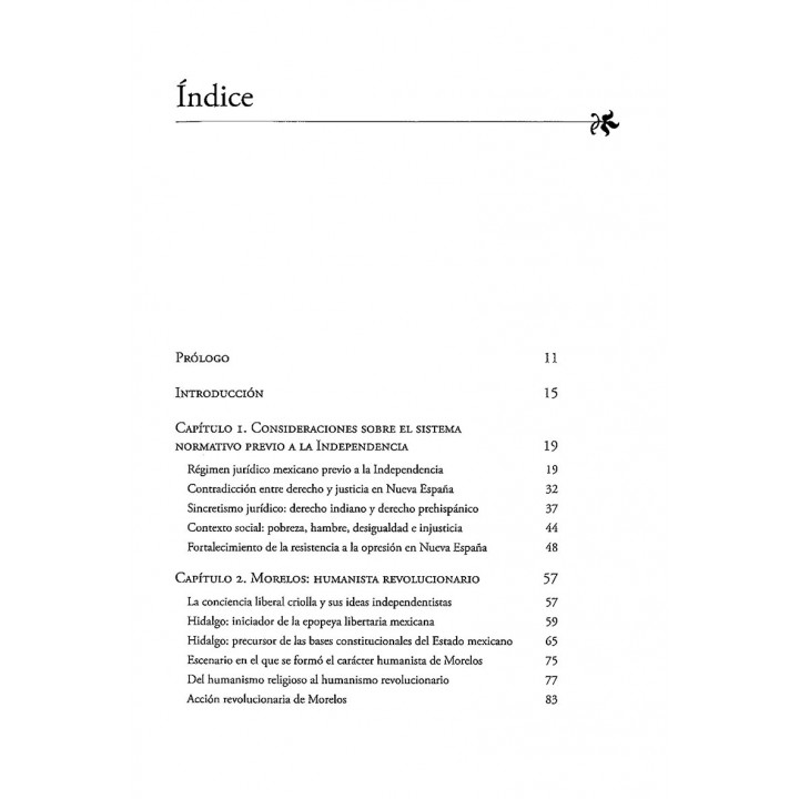 Morelos y la Constitución de Apatzingan. Expresión del humanismo revolucionario Con prólogo de Víctor Humberto Benítez Treviño
