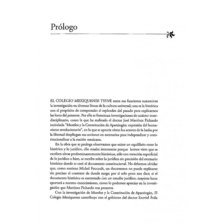 Morelos y la Constitución de Apatzingan. Expresión del humanismo revolucionario Con prólogo de Víctor Humberto Benítez Treviño
