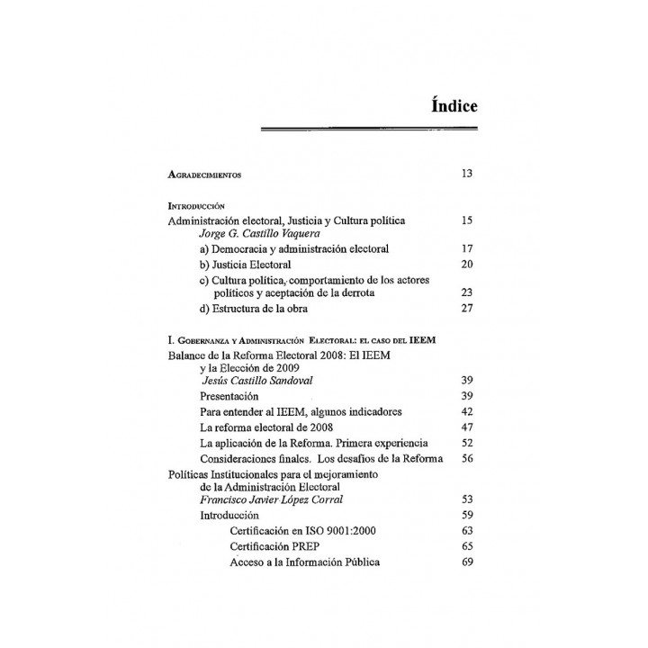 Participación política, administración y justicia electoral. Una visión general de los procesos electorales 2006 – 2009 ...