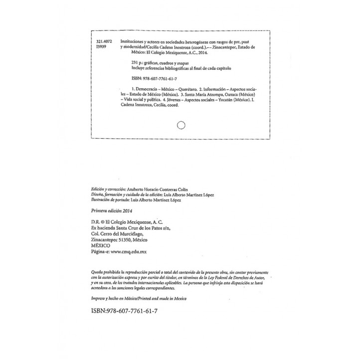 Instituciones y actores en sociedades heterogéneas, con rasgos de pre, post y modernidad