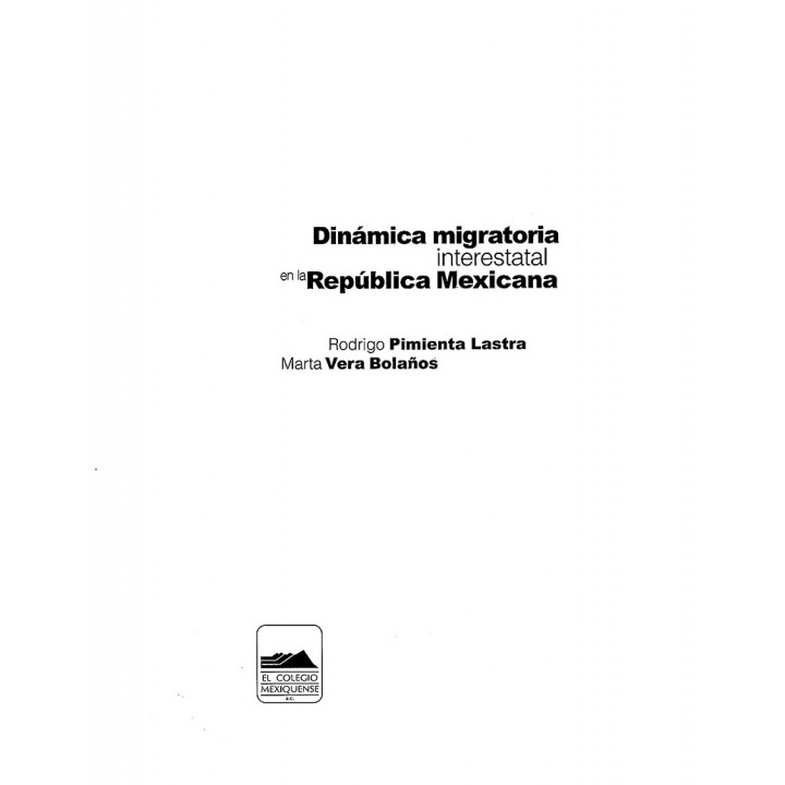 Dinámica migratoria interestatal en la República Mexicana