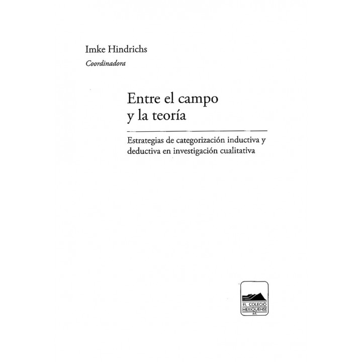 Entre el campo y la teoría. Estrategias de categorización inductiva y deductiva en investigación cualitativa