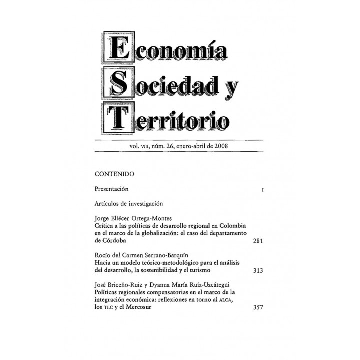 Economía Sociedad y Territorio,Vol. VIII, num 26, enero-abril de 2008