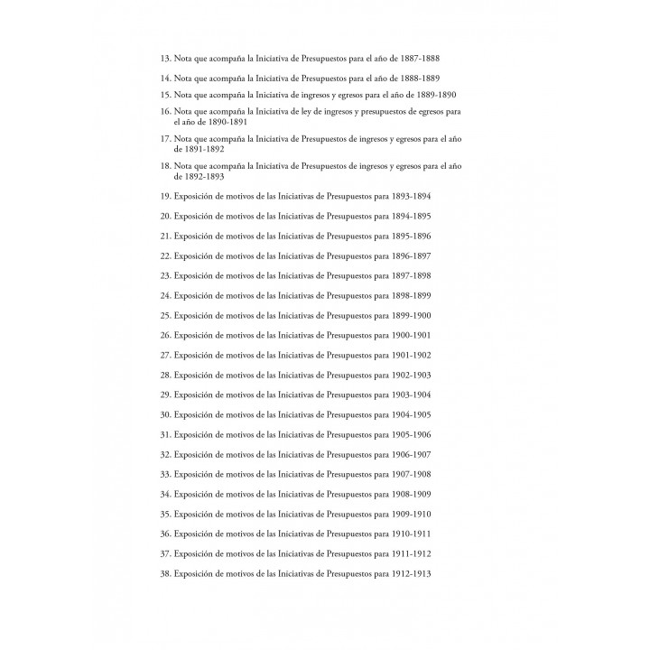 Las exposiciones de motivos de los presupuestos federales, 1869 - 1930. Recopilación documental y estudio