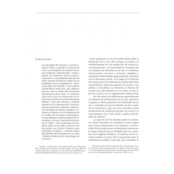 Tiempo, circunstancia y particularidades de la asistencia...