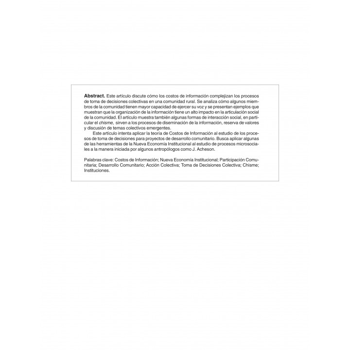 INFORMATION COSTS AND LOCAL INSTITUTIONS: PARTICIPATORY DECISION MAKING IN A RURAL COMMUNITY