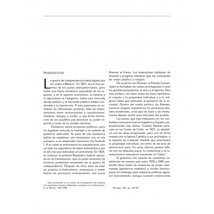 Las autoridades de los Poderes centralistas...