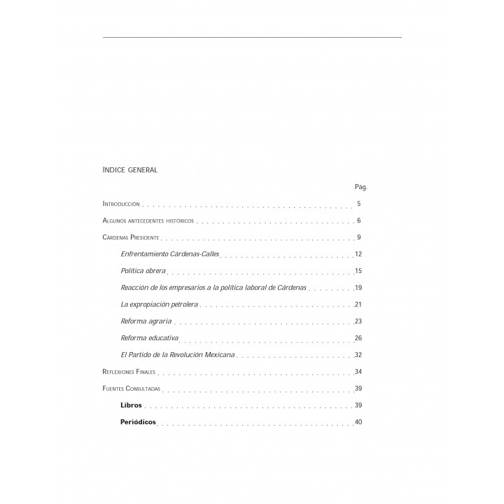 Presidente Lázaro Cárdenas del Río, 1934-1940...