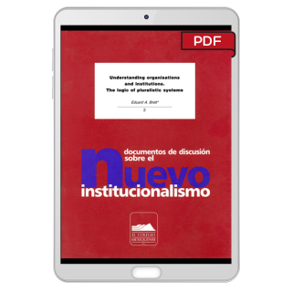 UNDERSTANDING ORGANISATIONS AND INSTITUTIONS. THE LOGIC PLURALISTIC SYSTEMS