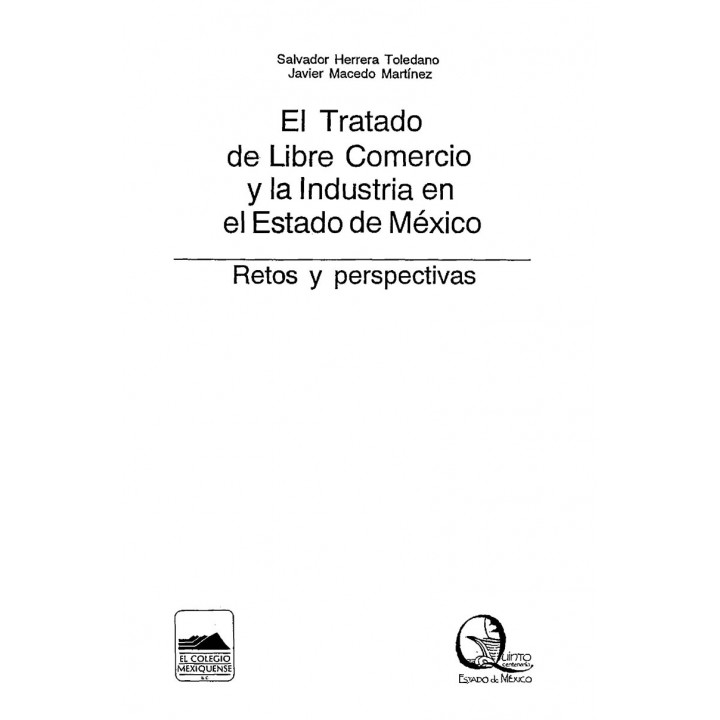 El Tratado de Libre Comercio y la industria en el Estado ...