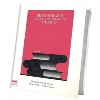 Bibliografía histórica del Estado de México Tomo IV