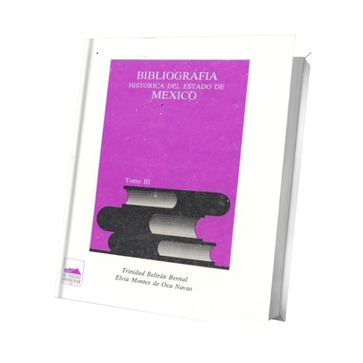 Bibliografía histórica del Estado de México Tomo III