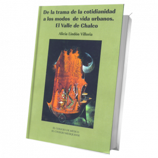 De la trama de la cotidianidad a los modos de vida urbana. El Valle de Chalco