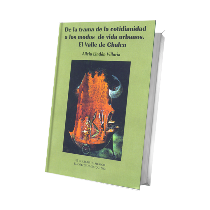 De la trama de la cotidianidad a los modos de vida urbana. El Valle de Chalco