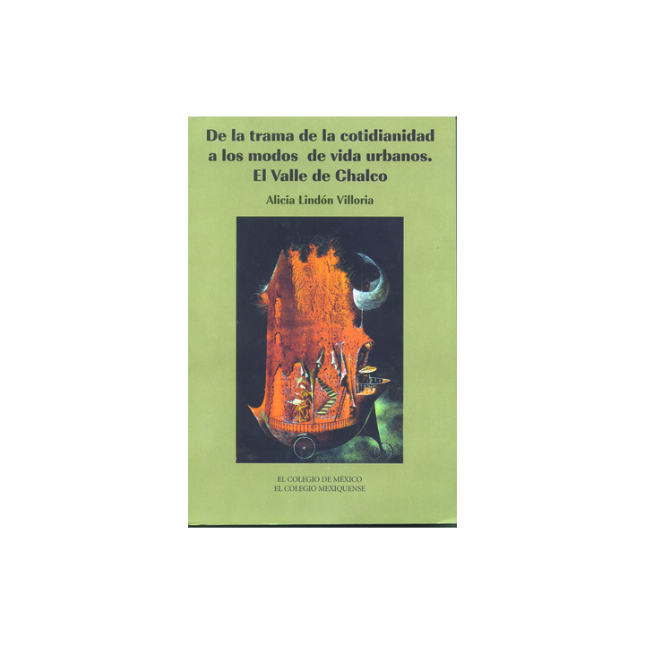 De la trama de la cotidianidad a los modos de vida urbana. El Valle de Chalco