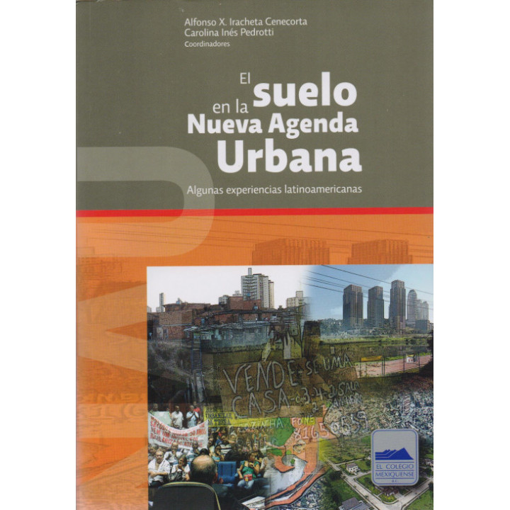 El suelo en la Nueva Agenda Urbana. Algunas experiencias latinoamericanas