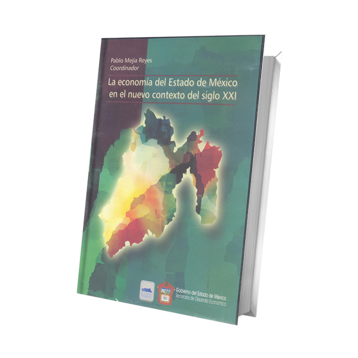 La economía del Estado de México en el nuevo contexto del siglo XXI