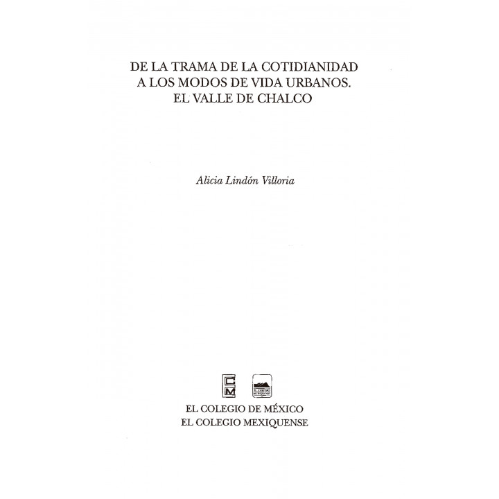 De la trama de la cotidianidad a los modos de vida urbana. El Valle de Chalco