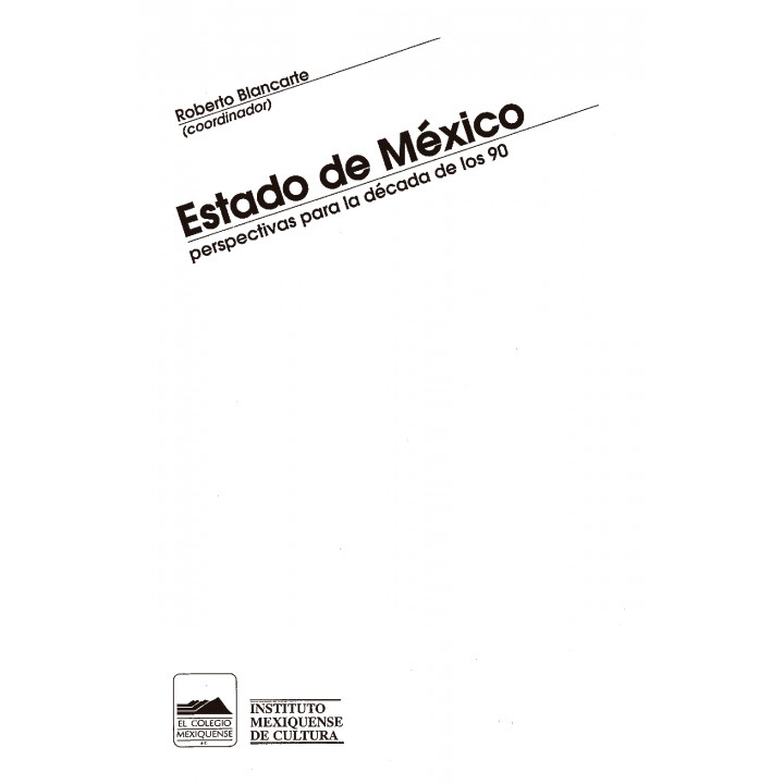 Estado de México. Perspectivas para la década de los 90