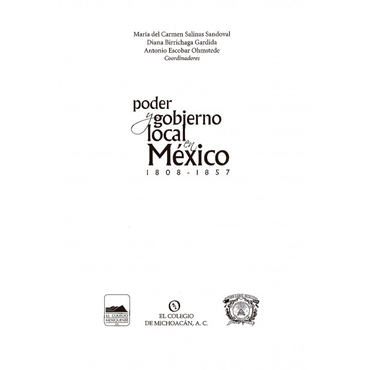 Poder y gobierno local en México, 1808 – 1857