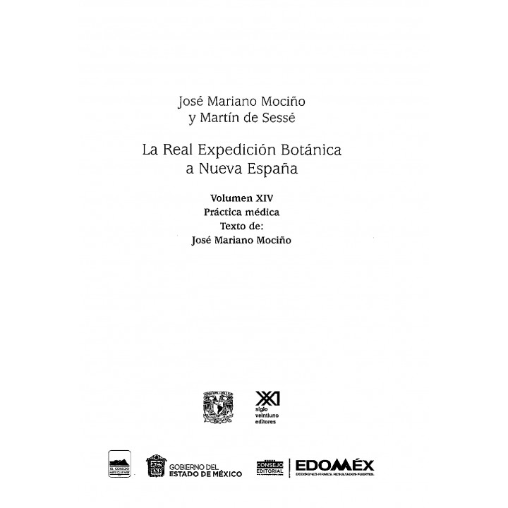 La Real Expedición Botánica a Nueva España. Volumen XIV. Práctica Médica