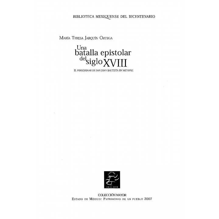 Una batalla epistolar del siglo XVIII. El peregrinar de San Juan Bautista en Metepec
