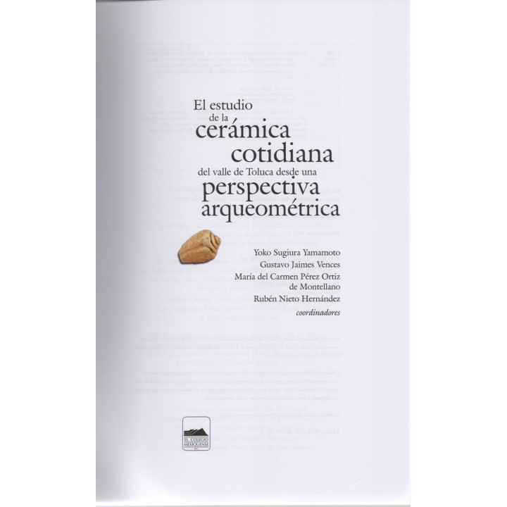 El estudio de cerámica cotidiana del Valle de Toluca desde una perspectiva arqueométrica