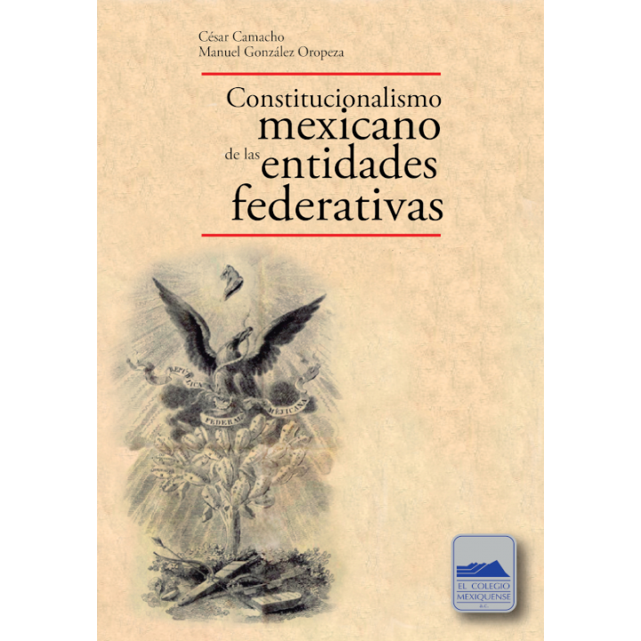 El constitucionalismo mexicano de las entidades federativas