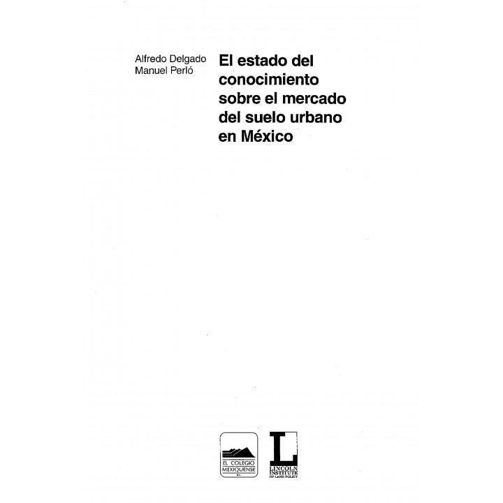 El estado del conocimiento sobre el mercado del suelo urbano en México