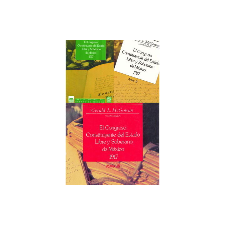 El congreso constituyente del estado libre y soberano de México 1917 Tomo III