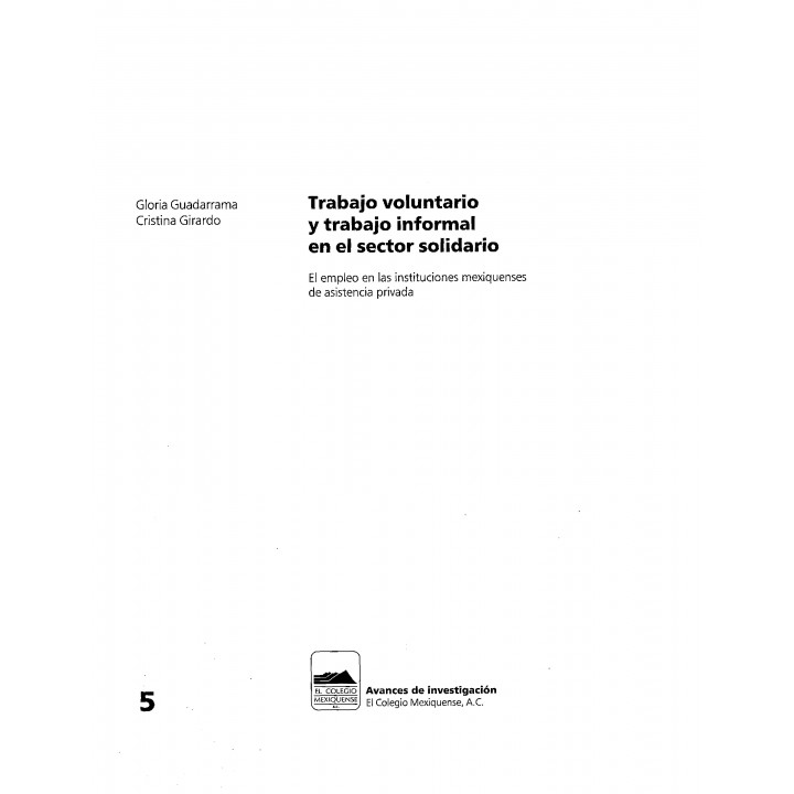 Trabajo voluntario y trabajo informal en el sector solidario. El empleo en las instituciones mexiquenses de asistencia privada