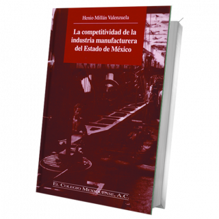 La competitividad de la industria manufacturera del Estado de México