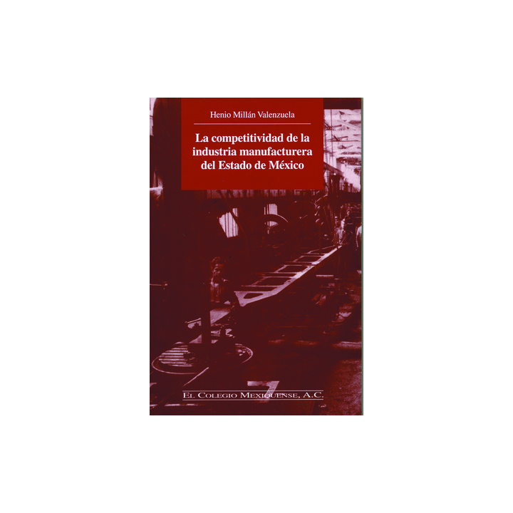 La competitividad de la industria manufacturera del Estado de México