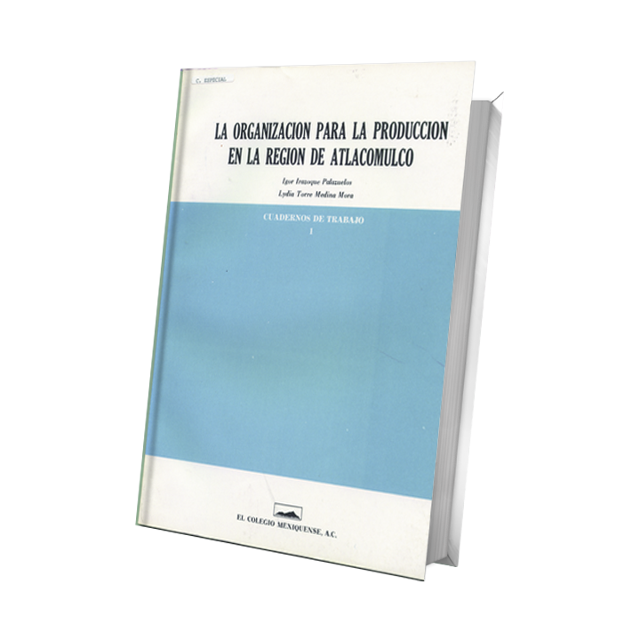 La organización para la producción en la región de atlacomulco