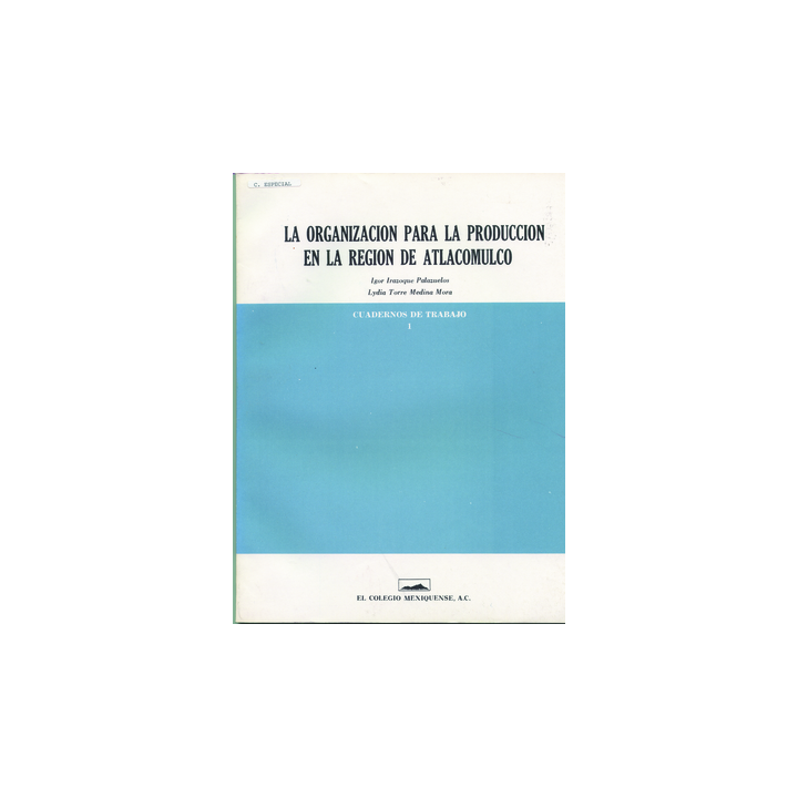La organización para la producción en la región de atlacomulco