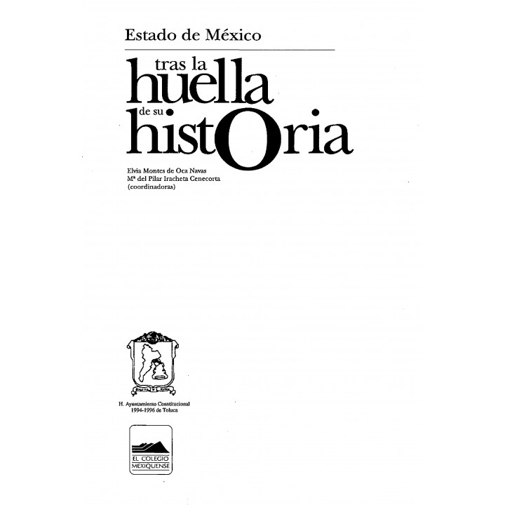 Estado de Mexico: tras la huella de su historia