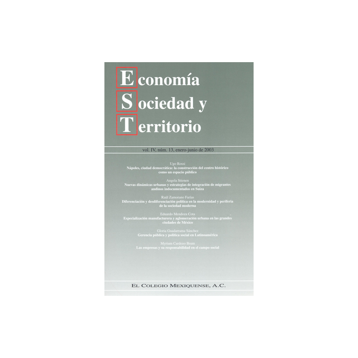 Economía, Sociedad y Territorio, Vol. IV, núm. 13, enero-junio de 2003