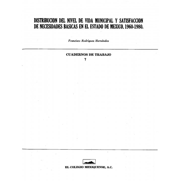 Distribución del nivel de vida municipal y satisfacción de necesidades básicas en el estado de México, 1960-1980
