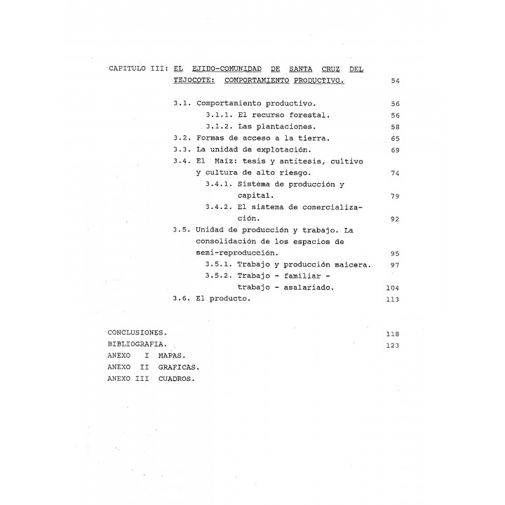 El ejido comunidad Santa Cruz del Tejocote. Estudio de caso sobre el comportamiento productivo: hacia la consolidación de los ..