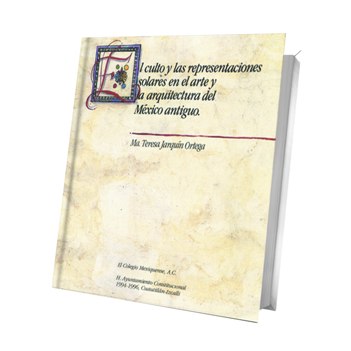 El culto y las representaciones solares en el arte y la arquitectura del México antiguo