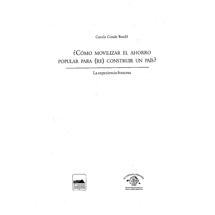 ¿Cómo movilizar el ahorro popular para (re) construir un país? La experiencia francesa