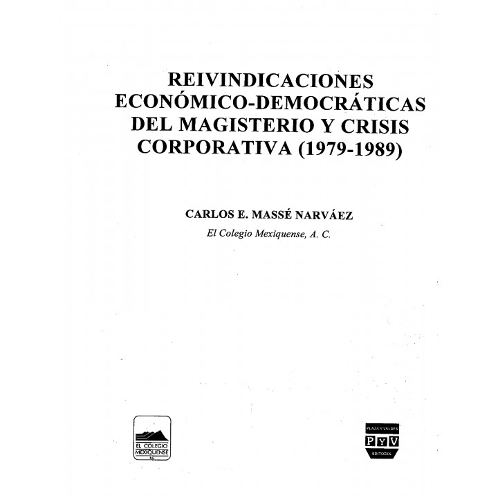 Reivindicaciones económico-democráticas del magisterio y crisis corporativa (1979-1989)