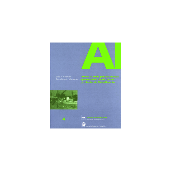 Acceso al suelo para las nuevas generaciones de los barrios y colonias de Chimalhucán