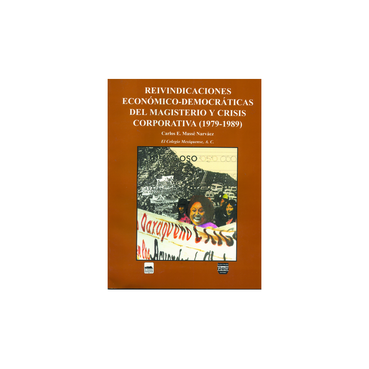 Reivindicaciones económico-democráticas del magisterio y crisis corporativa (1979-1989)