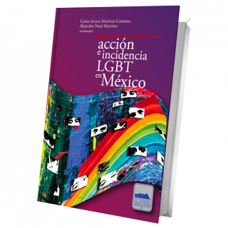 Acción colectiva e incidencia LGBT en México