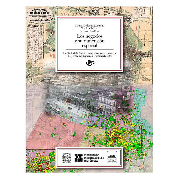 Los negocios y su dimensión espacial. La Ciudad de México en el directorio comercial de Jerónimo Figueroa Domenéch, 1899