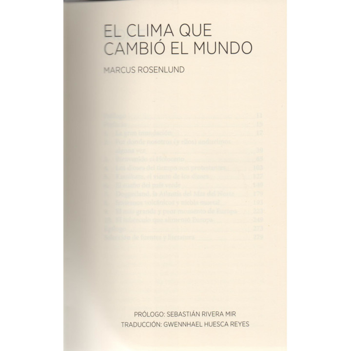 El clima que cambió el mundo Prólogo: Sebastián Rivera Mir. Traducción Gwennhael Huesca