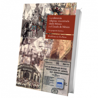 La tolerancia religiosa: una mirada desde México y el Estado de México. Una perspectiva histórica